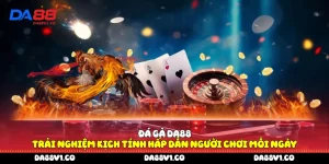Đá gà Da88