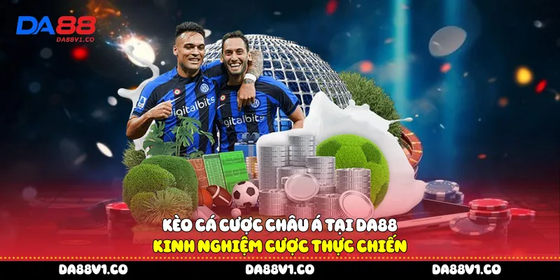 Kèo cá cược châu Á