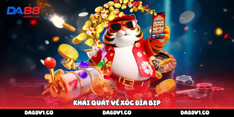 Khái quát về xóc đĩa bịp